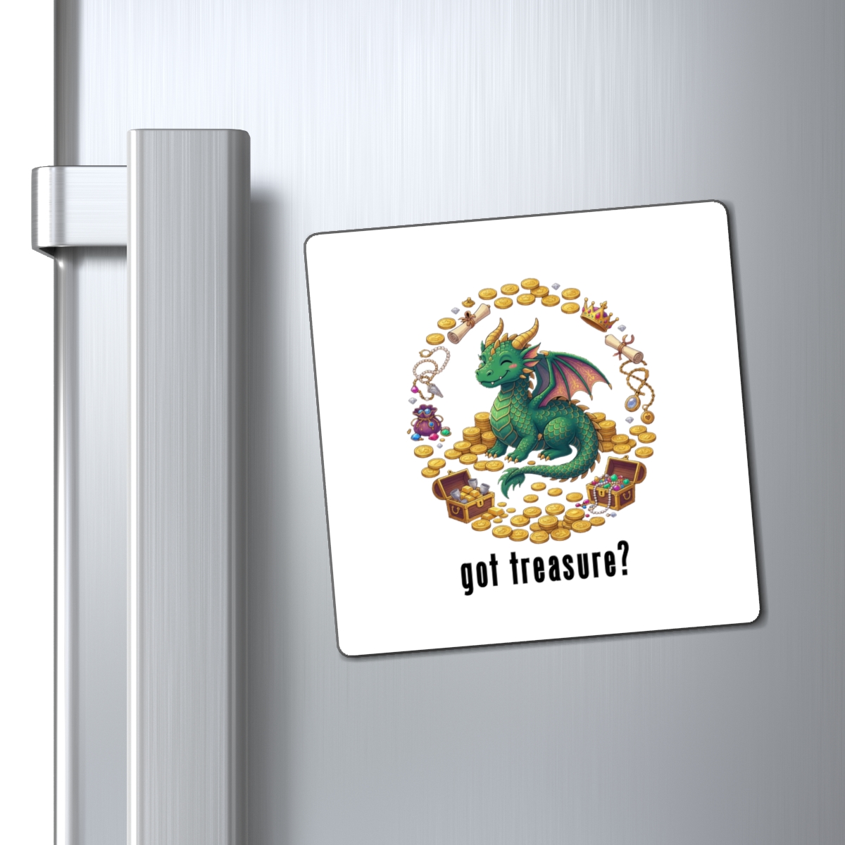 Got Treasure? - Dragon Magnet - Image 3