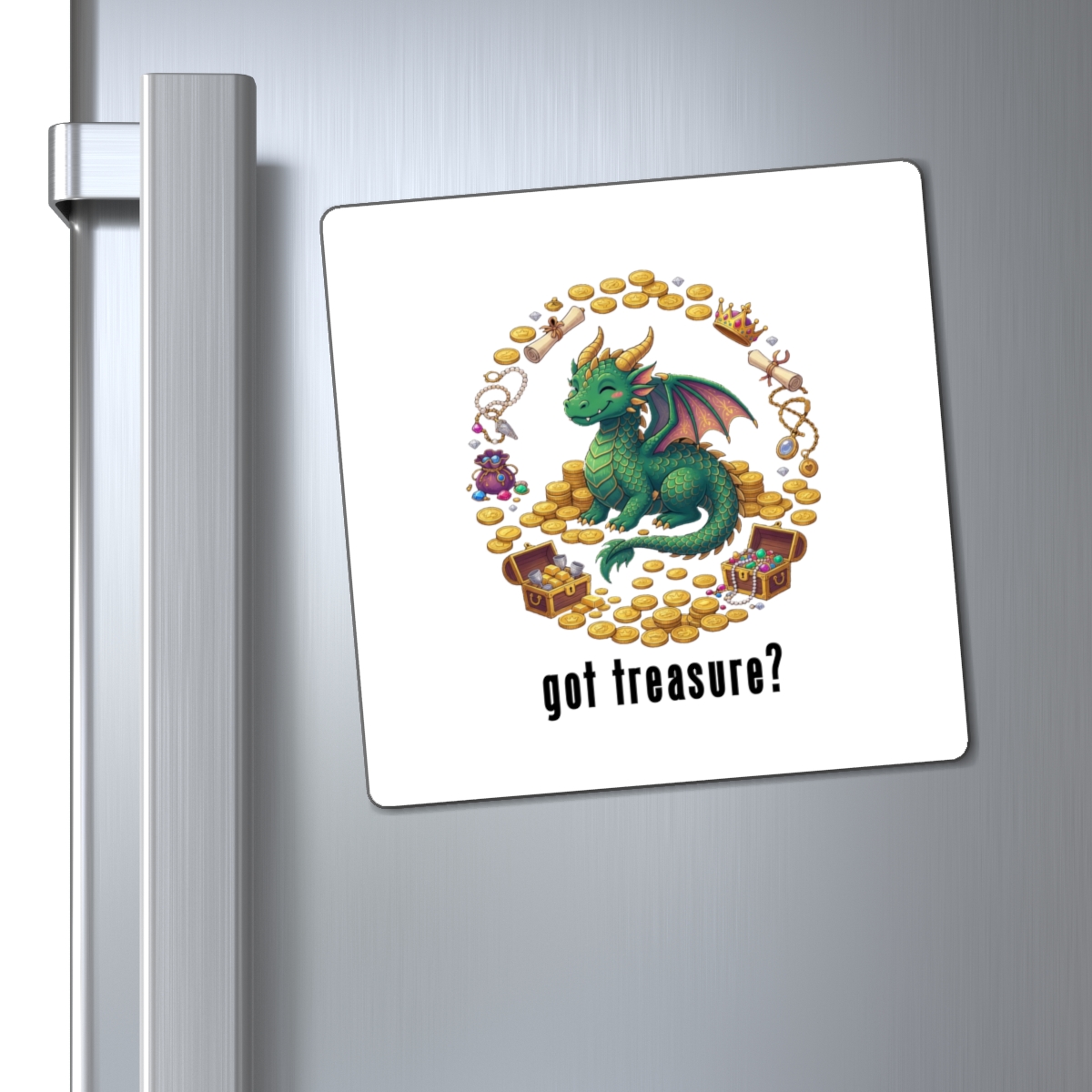 Got Treasure? - Dragon Magnet - Image 4